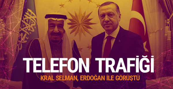 Kral Selman'dan Erdoğan'da telefon