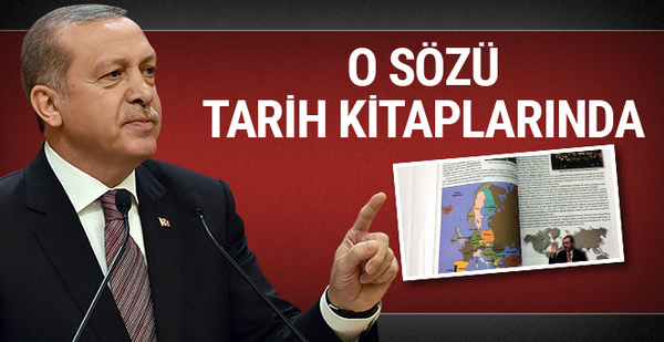 Erdoğan'ın 'Dünya 5’ten büyüktür' sözü tarih kitabında