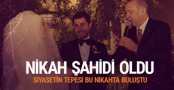 Cumhurbaşkanı Erdoğan nikah şahidi oldu