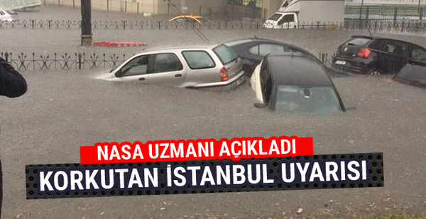 NASA uzmanı İstanbullular için kötü haberi verdi