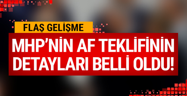 MHPnin af teklifinin detayları belli oldu 38