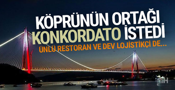 Yavuz Sultan Selim Köprüsünün İtalyan ortağı Astaldi konkordato ilan etti Yavuz Sultan Selim Köprüsünün İtalyan ortağı Astaldi konkordato ilan etti
