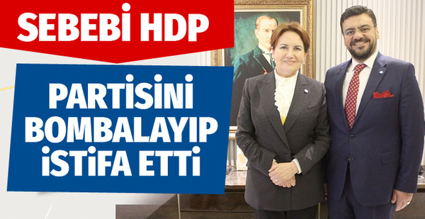 İyi Parti'de istifa depremi! Manisa milletvekili Tamer Akkal istifa etti