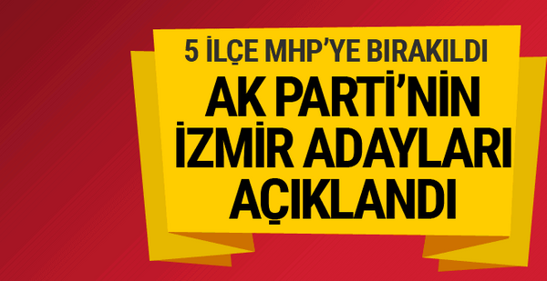 Cumhurbaşkanı Erdoğan AK Parti'nin İzmir adaylarını açıkladı