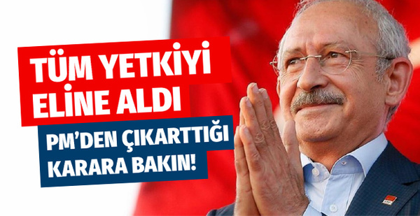 Kemal Kılıçdaroğlu PM'den öyle bir yetki aldı ki isimleri değiştirebilecek