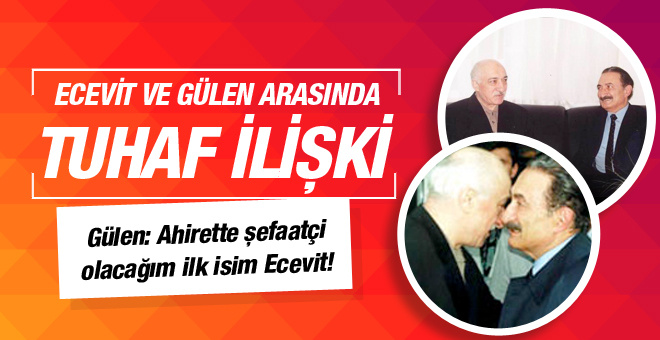 Ecevit ve Fetullah Gülen arasındaki tuhaf ilişki!