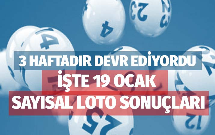 19 Ocak 2019 Sayısal Loto sonuçları