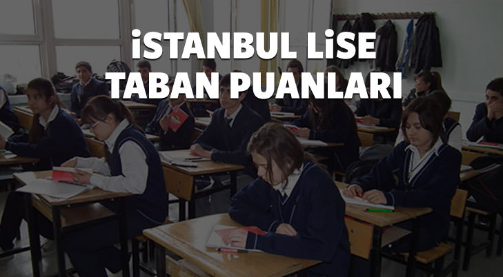 Istanbul Lise Taban Puanlari Ve Yuzdelik Dilimler 2016 Ilce Ilce Tam Liste Internet Haber