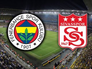 Fenerbahçe - Sivasspor