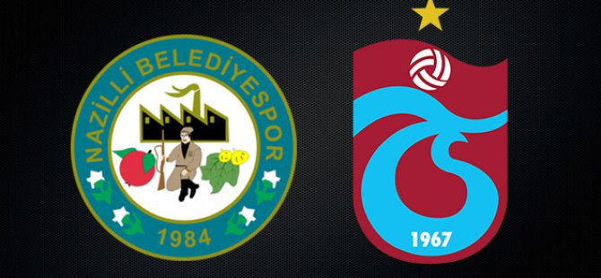 Trabzonspor Nazilli Belediyespor 