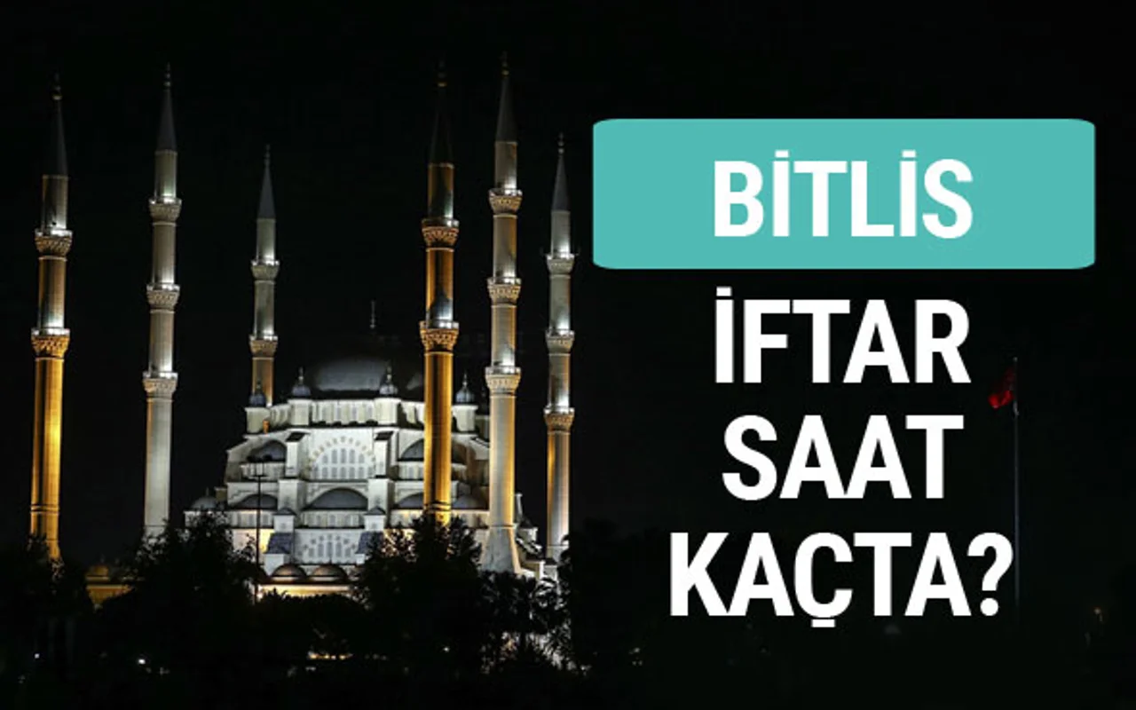 Imsakiye 2020 Bitlis Sahur Imsak Ve Iftar Vakti Saat Kacta Iste Bitlis Sahur Ve Sabah Ezani Saati Son Dakika Haberleri Internet