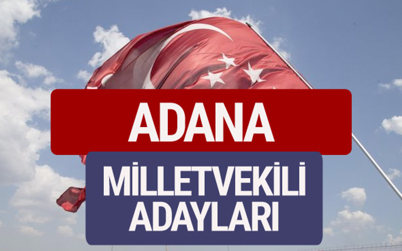 Saadet Partisi Adana milletvekili adayları 27. dönem isim
