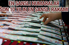Milli piyango yılbaşı rakamları son 10 yılın en şanslı numarası
