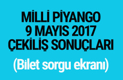 Milli Piyango sonuçları bilet sorgulama 9 Mayıs 2017 çekilişi