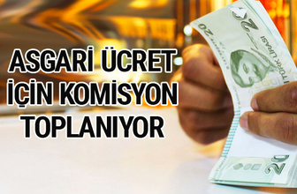 2018 asgari ücret zamlı yeni maaşlar komisyon toplanıyor