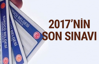 Ehliyet sınavı ne zaman bu sınava girmezseniz 2018'i bekleyeceksiniz!