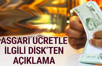 Asgari ücret 2018 yeni zamlı maaşlar DİSK açıklama yaptı