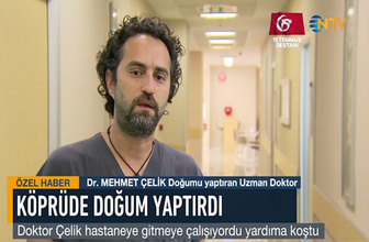 15 Temmuz'da köprüde doğum yaptıran doktor o geceyi anlattı