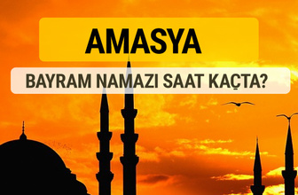 Amasya Kurban bayramı namazı saati - 2017
