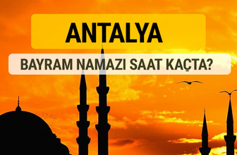 Antalya Kurban bayramı namazı saati - 2017