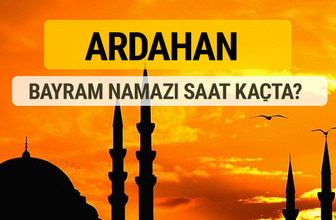 Ardahan Kurban bayramı namazı saati - 2017