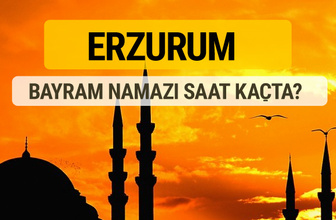 Erzurum Kurban bayramı namazı saati - 2017
