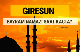 Giresun Kurban bayramı namazı saati - 2017