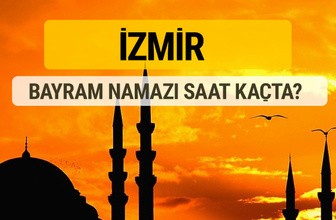 İzmir Kurban bayramı namazı saati - 2017