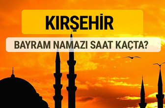 Kırşehir Kurban bayramı namazı saati - 2017