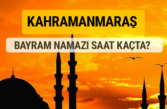 Kahramanmaraş Kurban bayramı namazı saati - 2017