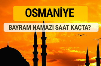 Osmaniye Kurban bayramı namazı saati - 2017