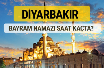 Diyarbakır bayram namazı saat kaçta 2 rekat nasıl kılınır?