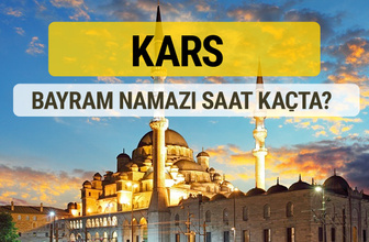 Kars bayram namazı saat kaçta 2 rekat nasıl kılınır?