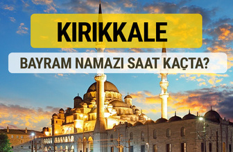 Kırıkkale bayram namazı saat kaçta 2 rekat nasıl kılınır?