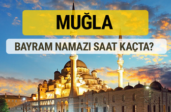 Muğla bayram namazı saat kaçta 2 rekat nasıl kılınır?