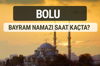 Bolu bayram namazı saat kaçta 2017 ezan vakti