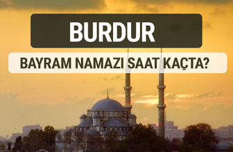 Burdur bayram namazı saat kaçta 2017 ezan vakti