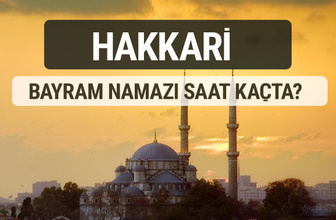 Hakkari bayram namazı saat kaçta 2017 ezan vakti