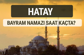 Hatay bayram namazı saat kaçta 2017 ezan vakti