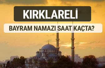 Kırklareli bayram namazı saat kaçta 2017 ezan vakti