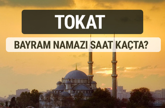 Tokat bayram namazı saat kaçta 2017 ezan vakti