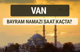 Van bayram namazı saat kaçta 2017 ezan vakti