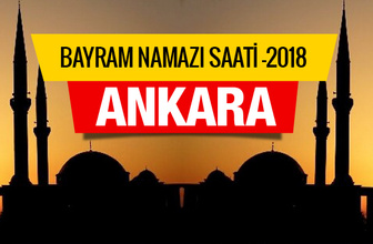 Ankara bayram namazı saatini diyanet açıkladı bu sene kaçta?