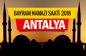 Antalya 2018 Bayram Namazı saatini diyanet açıkladı