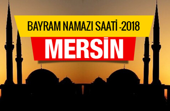 Mersin için 2018 bayram namazı saati belli oldu