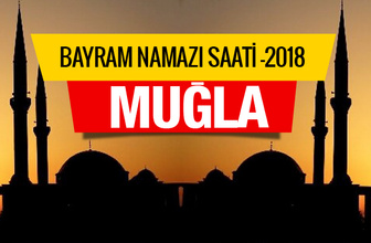 Bayram Namazı Saatleri Muğla Kurban bayramı namazı saati