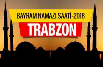 Trabzon 2018 Kurban bayramı namaz saatini diyanet açıkladı