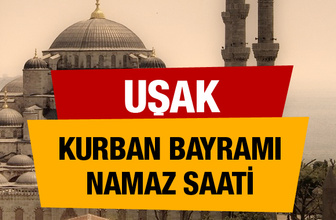 Uşak Kurban bayramı namaz saati : 07:01