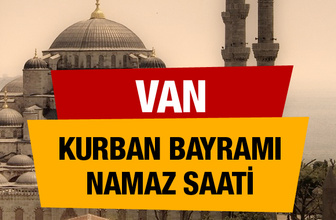 Van Kurban bayramı namaz saati : 06:05