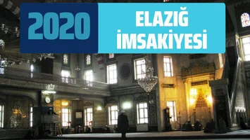 Elazig Imsakiye 2020 Diyanet Imsakiyesi Sahur Imsak Vakti Iftar Saatleri Internet Haber